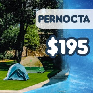 6.3 PERNOCTA (Únicamente si ya compraste tu Entrada Excluisva Online)